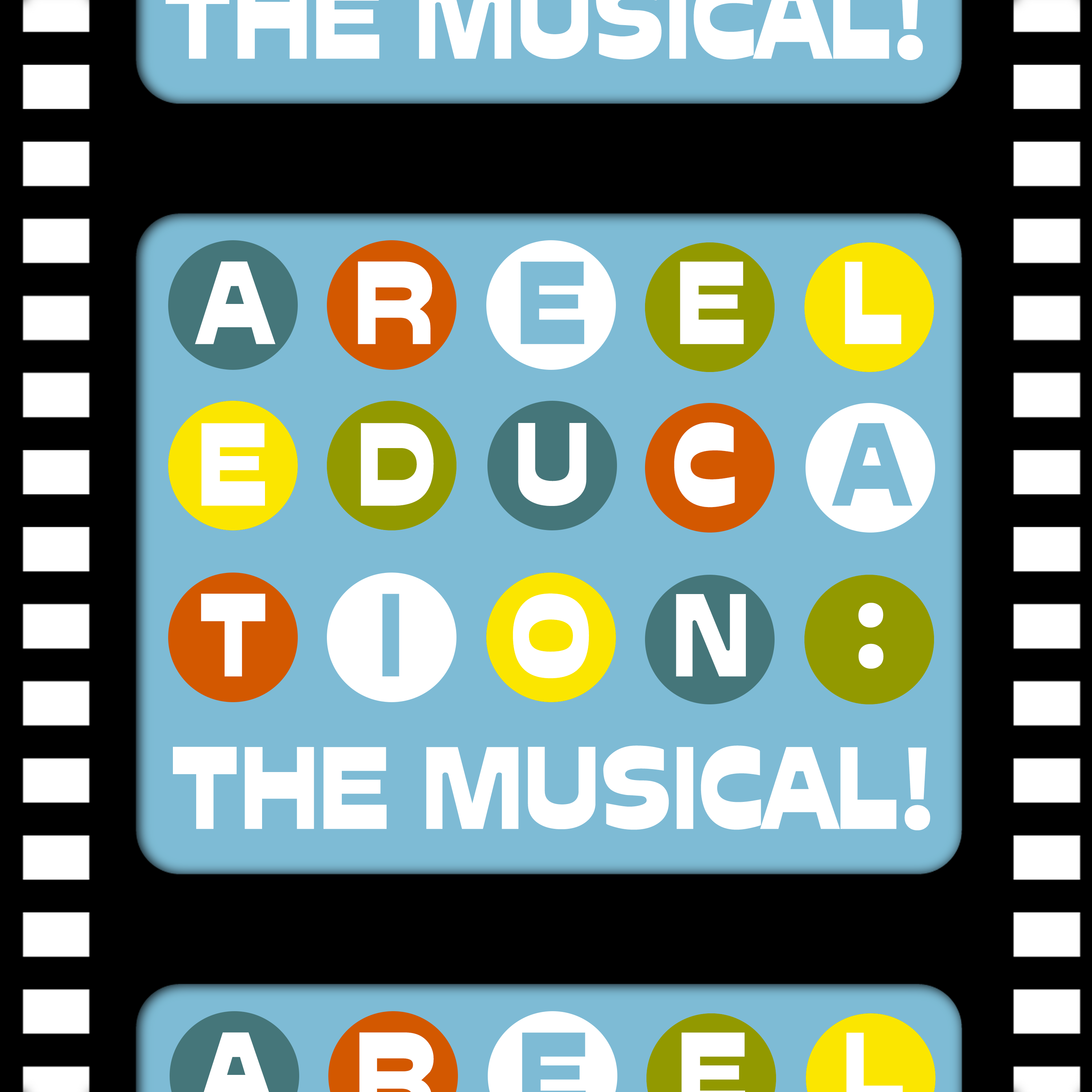 A Reel Education: The Musical!